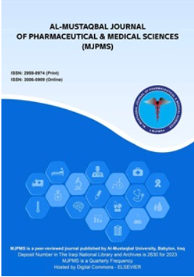 Al-Mustaqbal Journal of Pharmaceuticals and Medical Sciences